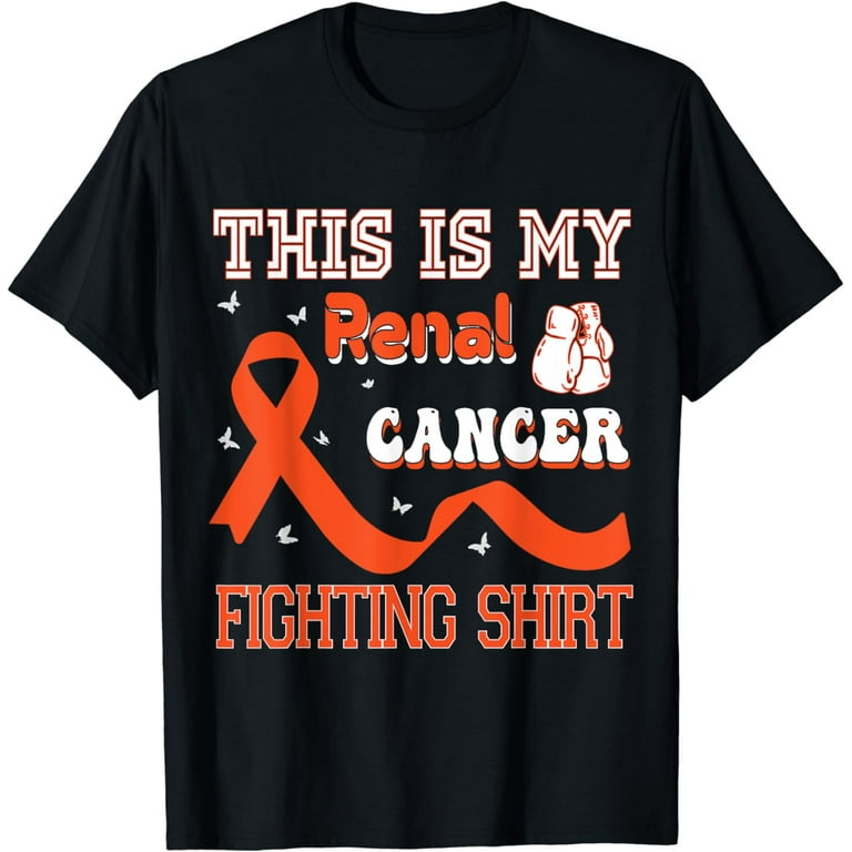 This Is My Kidney Cancer Fighting Shirt T-Shirt This Is My Kidney Cancer Fighting Shirt T-Shirt