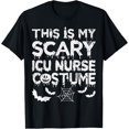 thumbnail image 1 of This Is My Scary ICU Nurse Costume T-Shirt, 1 of 4