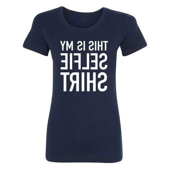 This Is My Selfie Shirt Womens crewneck tee