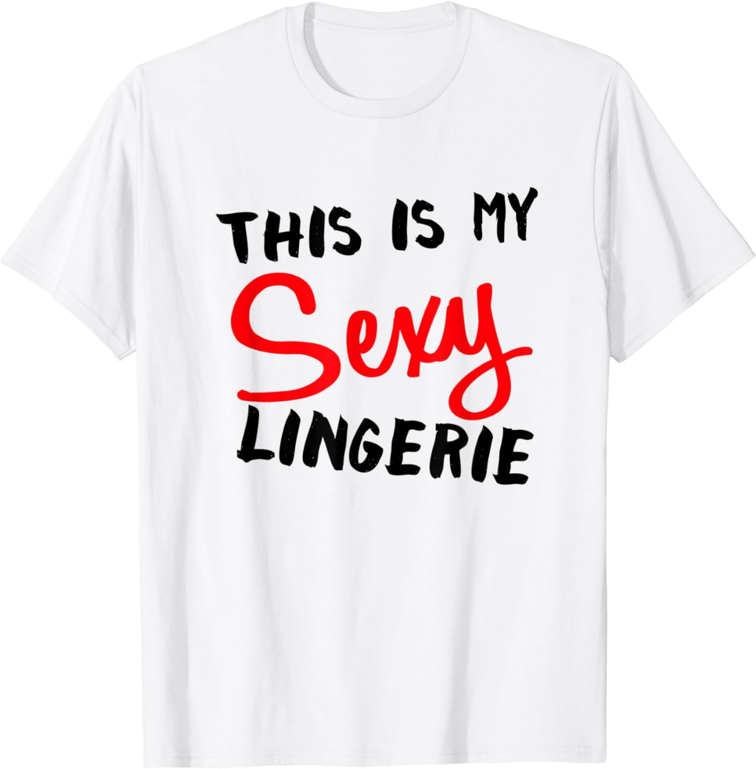 This Is My Sexy Lingerie Pajama Shirt Funny Couple Love Tee