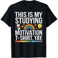 thumbnail image 1 of This Is My Studying Motivation T-shirt. Yay. University Gift T-Shirt, 1 of 4