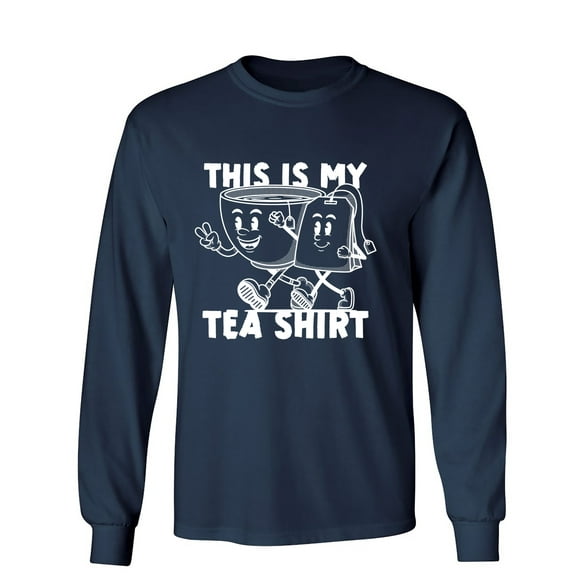 This Is My Tea Shirt Sarcastic Humor Novelty Men's Long Sleeve Shirts