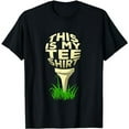 thumbnail image 1 of This Is My Tee - Golfing Lover Golf Player Golfer T-Shirt, 1 of 5