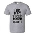 thumbnail image 1 of This Is My Tired Mom Outfit Tee Funny And Sarcastic Novelty Mom T Shirt, 1 of 1