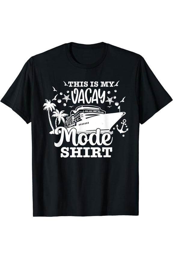 This Is My Vacay Mode Shirt Cruise Vacation Summer Trip T-Shirt Black 2X-Large