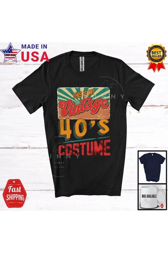 This Is My Vintage 40'S Costume, Joyful Birthday Celebration Party Group T-Shirt Unisex S-5XL Hot Trending Shirt, Vintage Birthday Gift