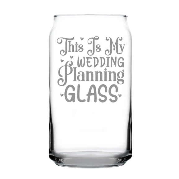 This Is My Wedding Planning Glass, 16oz Can Shaped Pint Hand Engraved Etched, Perfect for Brides and Planners
