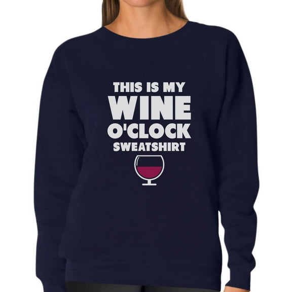 This Is My Wine O'clock Sweatshirt - Gift for Wine Lovers Funny Women Sweatshirt XX-Large Navy