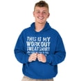 thumbnail image 1 of This Is My Workout Just Kidding Nap Hoodie Sweatshirt Women Men Brisco Brands X, 1 of 6