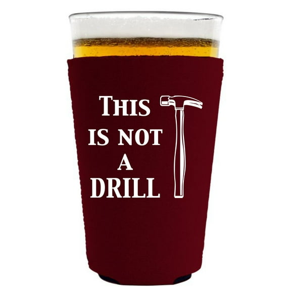 This Is Not A Drill Pint Glass Coolie (Burgundy)