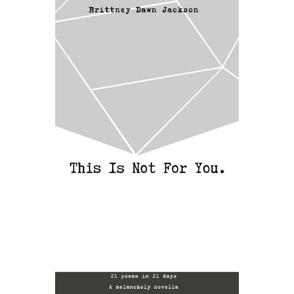 This Is Not For You., (Paperback)