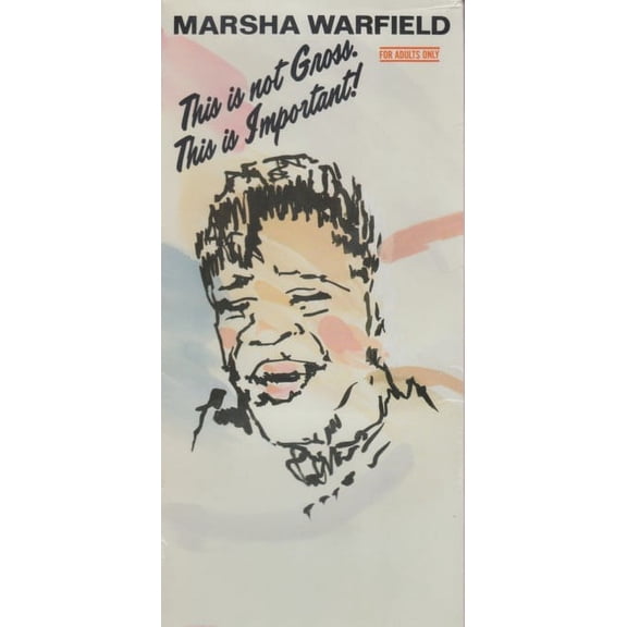 This Is Not Gross.This Is Important! LONGBOX - Marsha Warfield