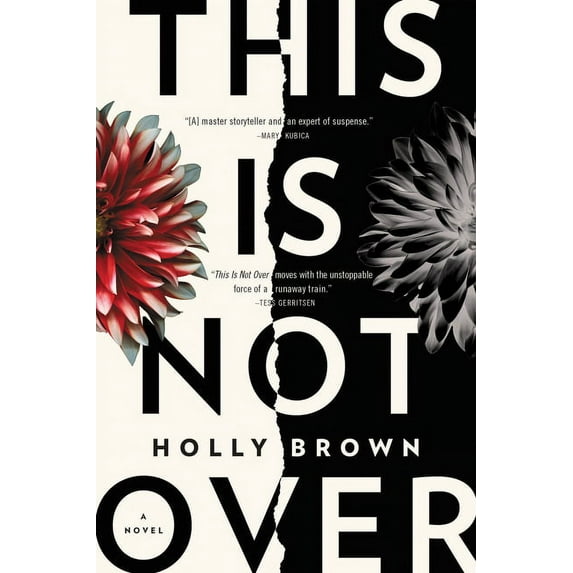 THIS IS NOT OVER: A NOVEL