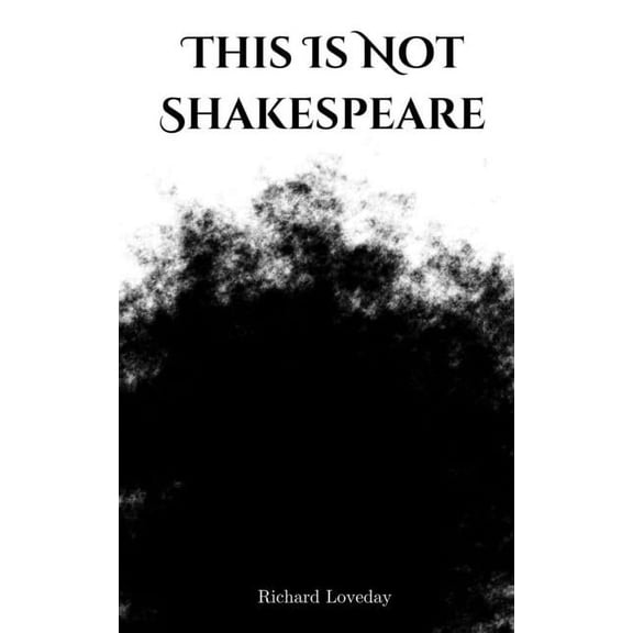 This Is Not Shakespeare, (Paperback)