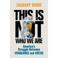 thumbnail image 1 of Pre-Owned This Is Not Who We Are (Hardcover) 1009203444 9781009203449, 1 of 1