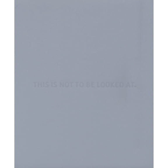 Pre-Owned This Is Not to Be Looked at: Highlights from the Collection of the Museum of Contemporary (Hardcover) by Paul Schimmel, Ms. Ann Goldstein, Rebecca Morse