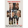 thumbnail image 1 of Pre-Owned This Is Our City: Four Teams, Twelve Championships, and How Boston Became the Most Dominant Sports City in the World Paperback, 1 of 1