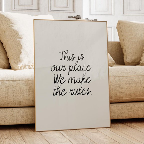 This Is Our Place We Make The Rules Print Dorm Room Wall Art Trendy Living Room Print Apartment Decor Above Bed Print Decor For Living Room Bedroom
