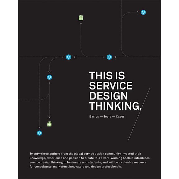 This Is Service Design Thinking: Basics, Tools, Cases (Paperback)