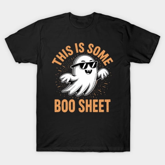 This Is Some Boo Sheet Funny Halloween Ghost Costume Humor Men Women T Shirt up to 5XL