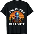 thumbnail image 1 of This Is Some Bullstuff Resident Funny Alien Science Graphic Unisex T-Shirt, up to Size 5XL, 1 of 2