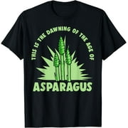 This Is The Dawing Of The Age Of Asparagus T-Shirt