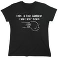 thumbnail image 1 of This Is The Earliest Sarcastic Humor Novelty Funny Women's Casual Tees, 1 of 3