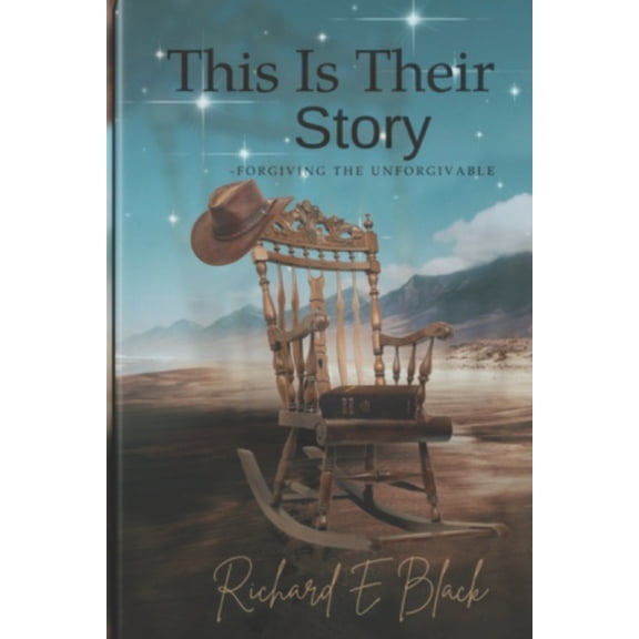 This Is Their Story This Is Their Story: -Forgiving The Unforgivable, (Paperback)