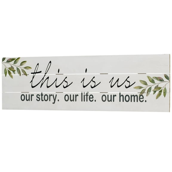 This Is Us Our Story Our Life Our Home Wooden Wall Plaque White, 12 by 40 Inches