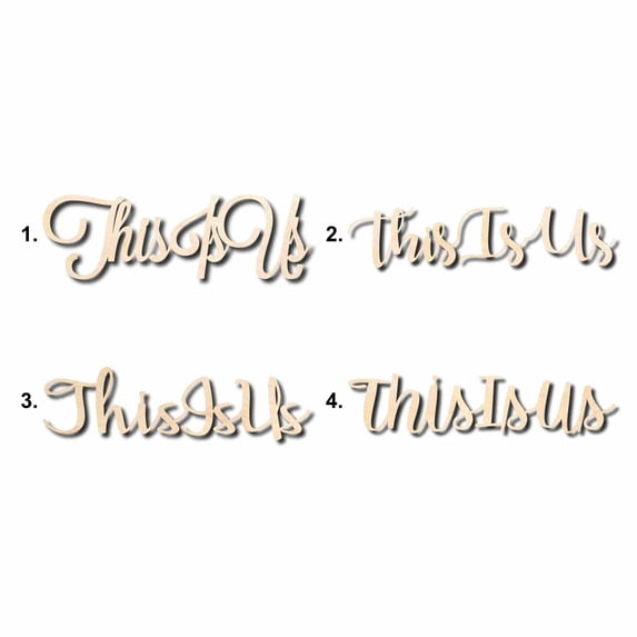 This Is Us Sign Unfinished Wood Cutout Home Decor DIY Option 2- 10" Wide / 1/4"