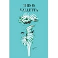 thumbnail image 1 of This Is Valletta: Stylishly Illustrated Little Notebook is the Perfect Accessory to Accompany You on Your Visit to this Beautiful City (Paperback), 1 of 1