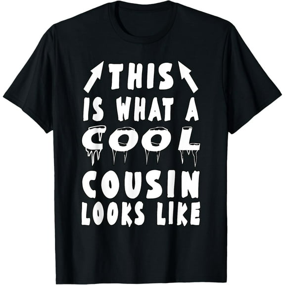 This Is What A Cool Cousin Looks Like Funny T-Shirt