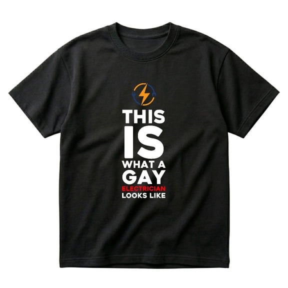 This Is What A Gay Electrician Looks Like Pride Gift T-Shirts