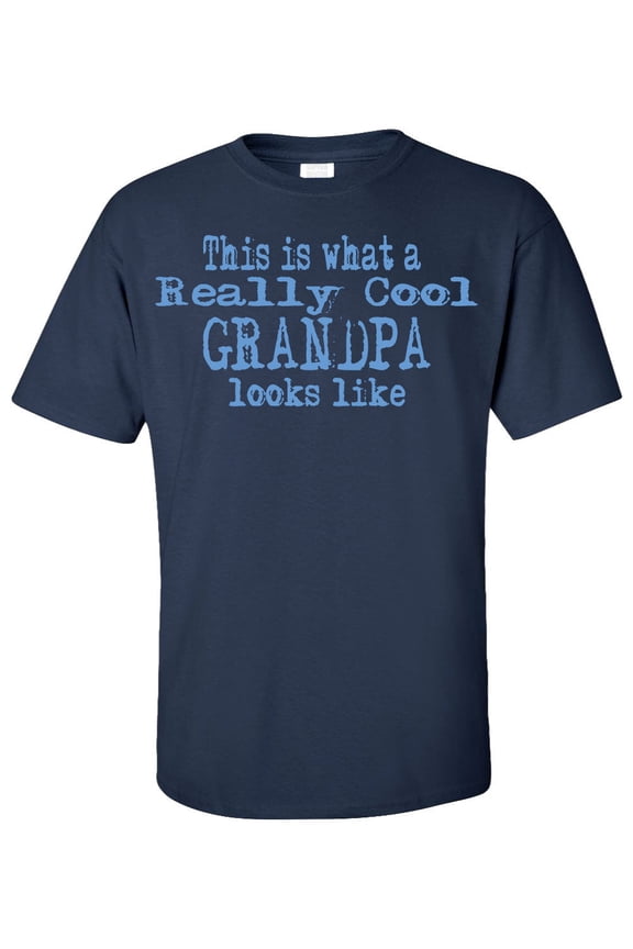 This Is What A Really Cool Grandpa Looks Like Adult T-Shirt