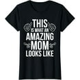 thumbnail image 1 of This Is What An Amazing Mom Looks Like Fun Mother's Day Gift, 1 of 3