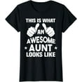 thumbnail image 1 of This Is What An Awesome Aunt Looks Like Gift T-Shirt, 1 of 3