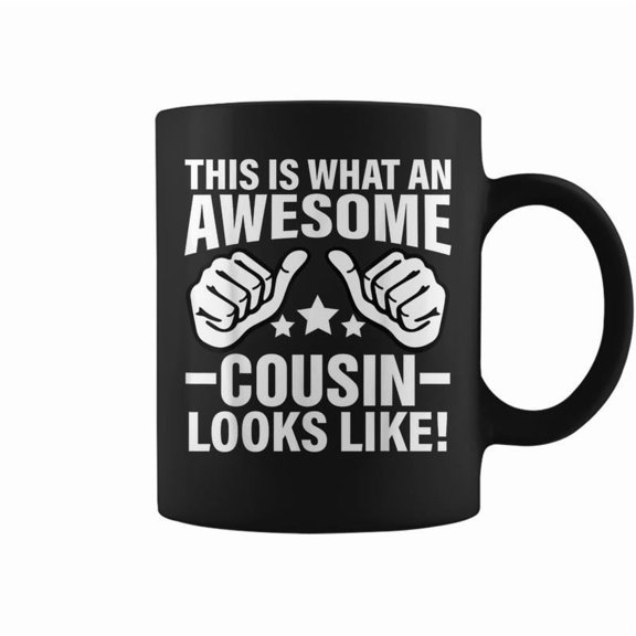 This Is What An Awesome Cousin Looks Like Cool Cousin Coffee Mugs