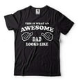 thumbnail image 1 of This Is What An Awesome Dad Looks Like T-Shirt Father's Day Gift Tee Fathers Day Funny Dad Shirt, 1 of 6