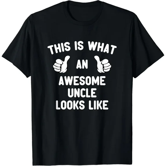 This Is What An Awesome Uncle Looks Like Father's Day Cool T-Shirt