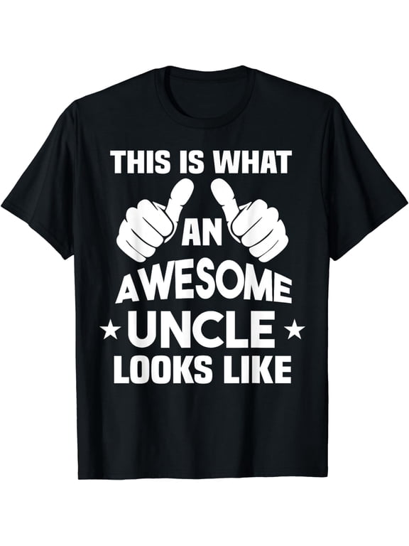 This Is What An Awesome Uncle Looks Like T-Shirt
