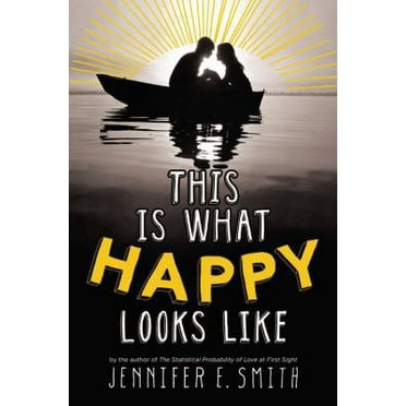 Pre-Owned This Is What Happy Looks Like (Hardcover) 0316212822 9780316212823