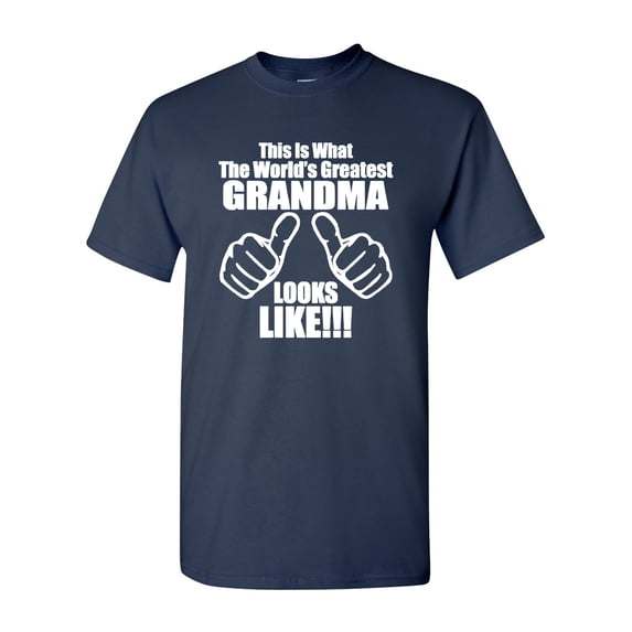 This Is What The World's Greatest Grandma Looks Like Adult T-shirt Tee