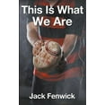 thumbnail image 1 of This Is What We Are (Paperback), 1 of 1