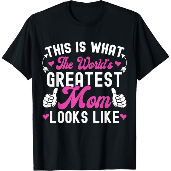 This Is What World's Greatest Mom Looks Like Mother's Day T-Shirt Casual Short Sleeve Shirt