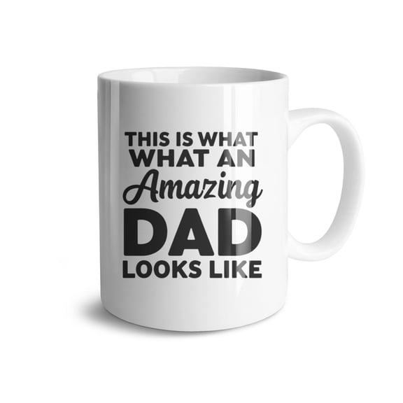 This Is What an Amazing Dad Looks Like Coffee Mugs 15 OZ Sublimation Mugs,Double-sided Printing Ceramic Cups Ceramic Mugs for Coffee,Tea,Hot Cocoa