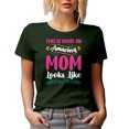 thumbnail image 1 of This Is What an Amazing Mom Looks Like, Mother's Day or Mom's Birthday, Military Green T-Shirt, 3XL, 1 of 5