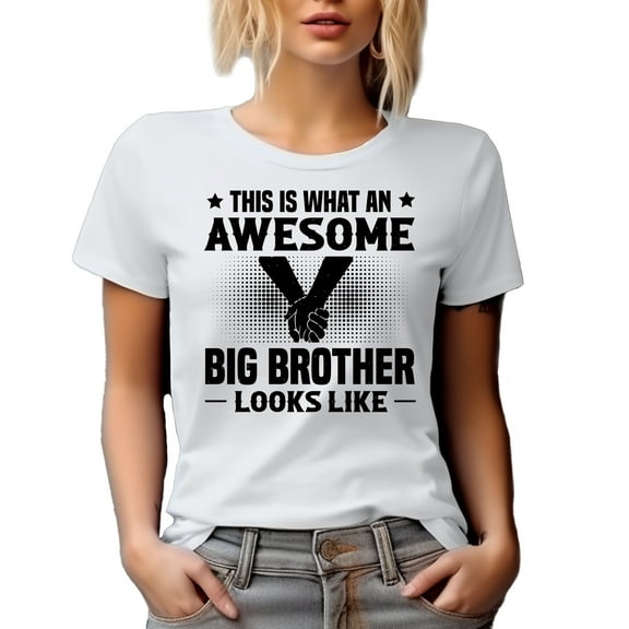This Is What an Awesome Big Brother Looks Like, Sibling Appreciation, Siblings Day, White T-Shirt, XL