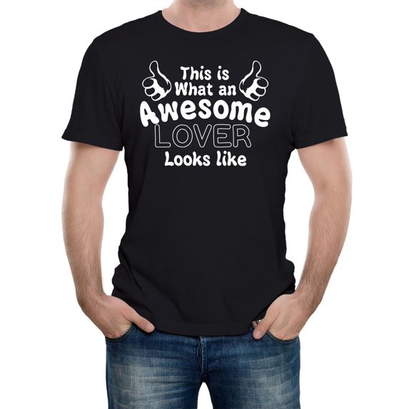 This Is What an Awesome Lover Looks Like Men's Graphic T-Shirt | Funny Gift Idea