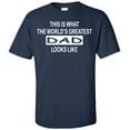 thumbnail image 1 of This Is What the World's Greatest Dad Looks Like T-Shirt, 1 of 2