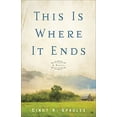 thumbnail image 1 of Pre-Owned This Is Where It Ends (Paperback) 0800740793 9780800740795, 1 of 1